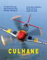 Culhane Private Pilot and Recreational Pilot Written Test Book