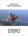 Private Pilot Flight Training Guide by Michael Culhane